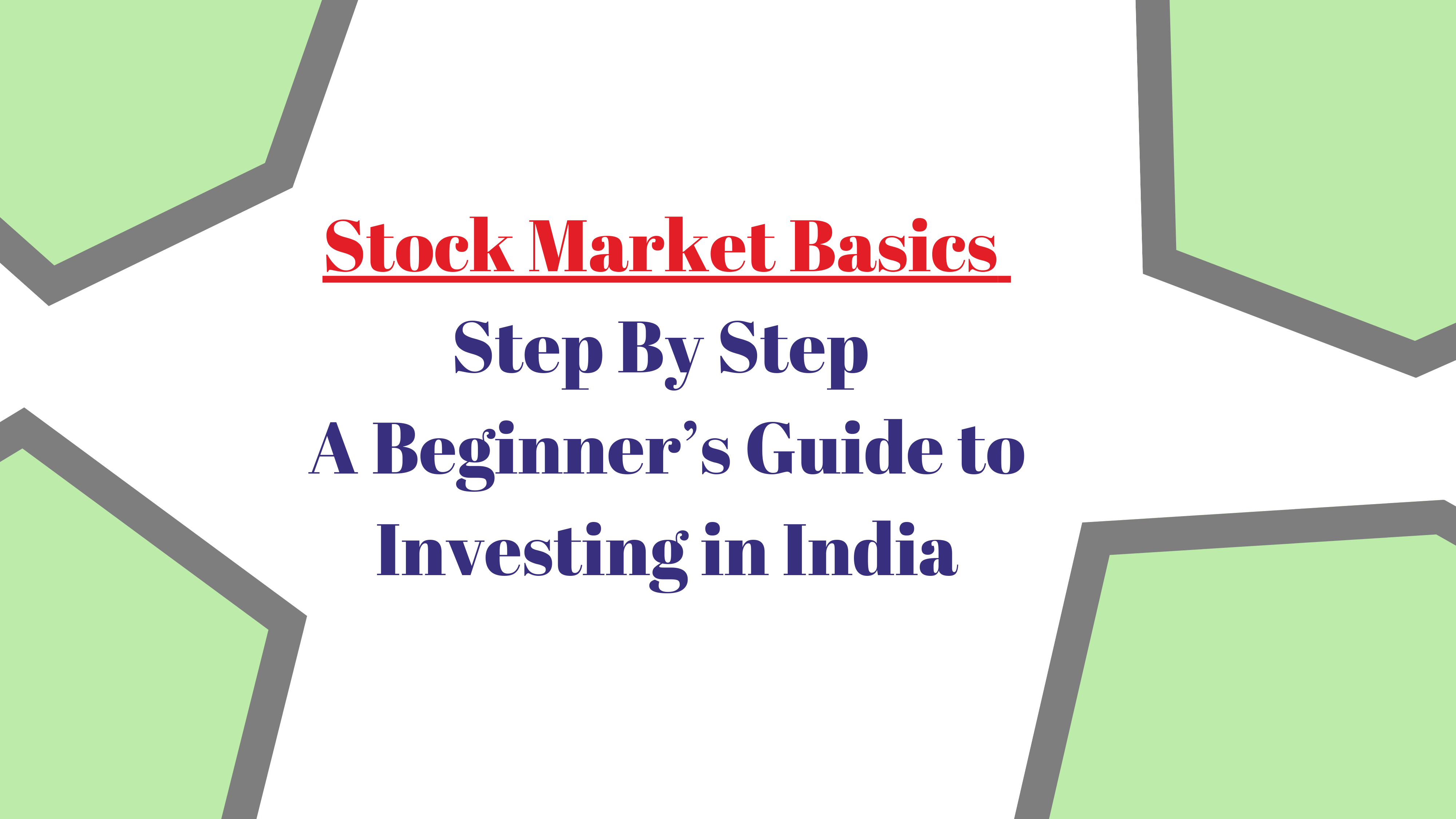 Stock Market Basics: A Beginner’s Guide to Investing in India